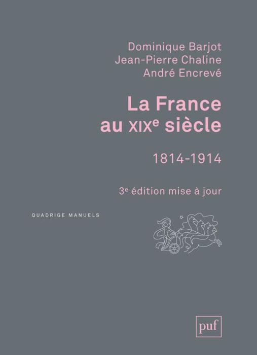 Emprunter La France au XIXe siècle. 1814-1914, 3e édition livre