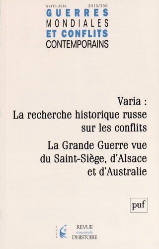 Emprunter Guerres mondiales et conflits contemporains N° 258, Avril-juin 2015 : Varia : La recherche historiqu livre