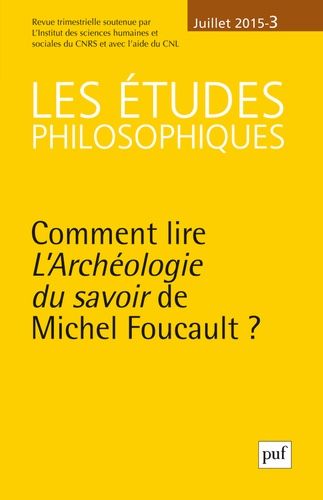 Emprunter Les études philosophiques N° 3, Juillet 2015 : Comment lire L'Archéologie du savoir de Michel Foucau livre