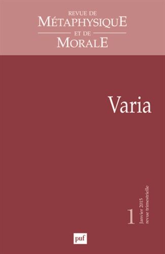 Emprunter Revue de Métaphysique et de Morale N° 1, Janvier-mars 2015 : Varia livre