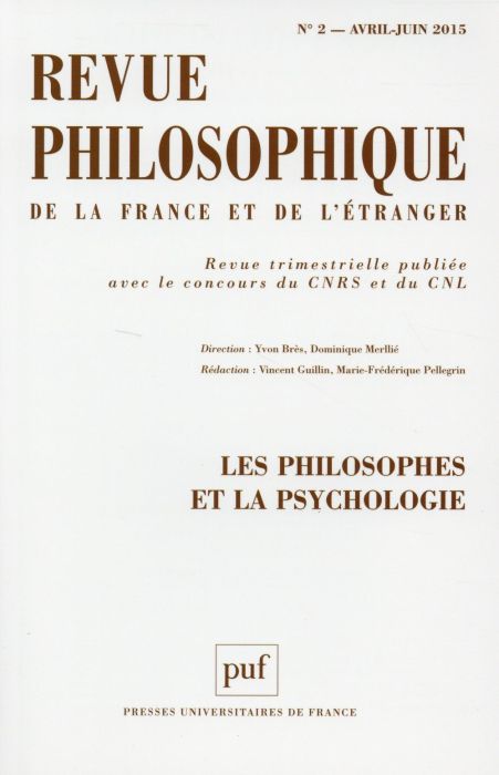 Emprunter Revue philosophique N° 2, Avril-juin 2015 : Les philosophes et la psychologie livre