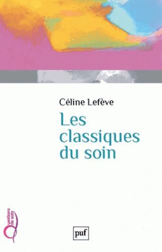 Emprunter Les classiques du soin livre