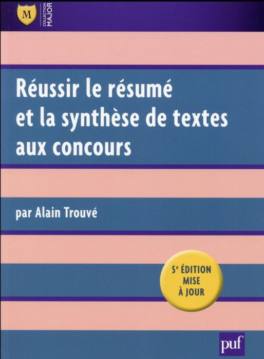 Emprunter Réussir le résumé et la synthèse de textes aux concours. 5e édition livre