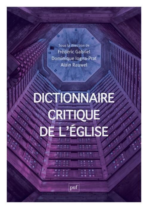 Emprunter Dictionnaire critique de l'Eglise. Notions et débats de sciences sociales livre