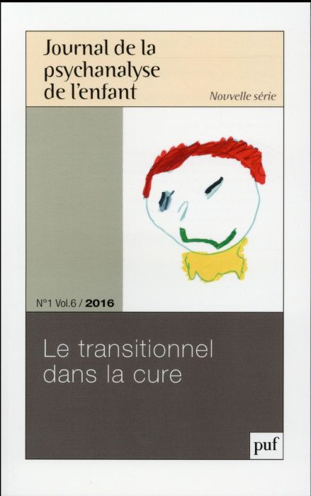 Emprunter Journal de la psychanalyse de l'enfant Volume 6 N° 1/2016 : Le transitionnel dans la cure livre