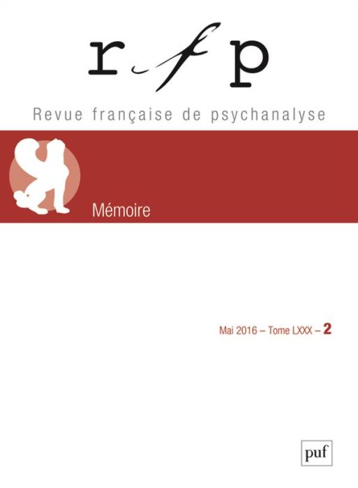 Emprunter Revue Française de Psychanalyse Tome 80 N° 2, mai 2016 : Mémoire livre