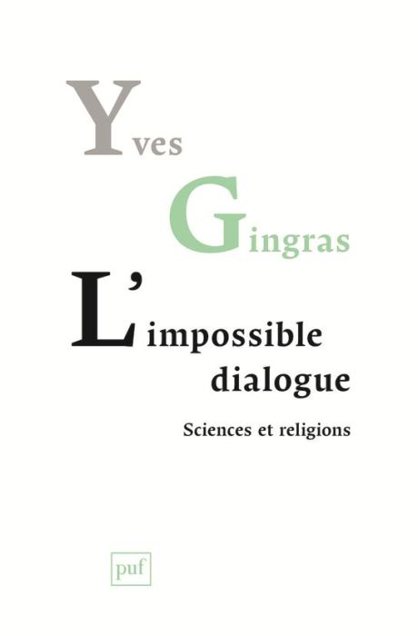 Emprunter L'impossible dialogue. Sciences et religions livre