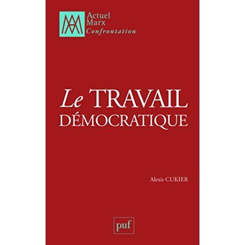 Emprunter Le travail démocratique livre