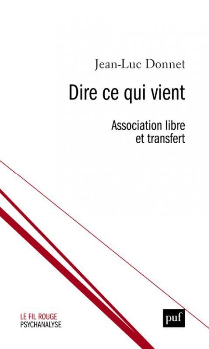 Emprunter Dire ce qui vient. Assiciation libre et transfert livre