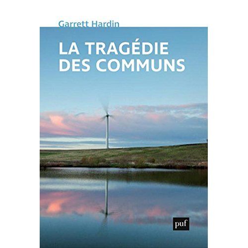 Emprunter La tragédie des communs. Suivi de Extensions de 