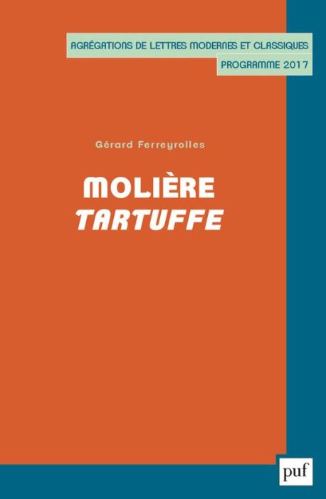 Emprunter Molière, Tartuffe. Agrégations de Lettres Modernes et Classiques, programme 2017 livre