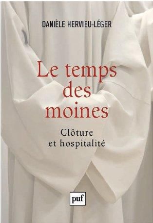 Emprunter Le temps des moines. Clôture et hospitalité livre