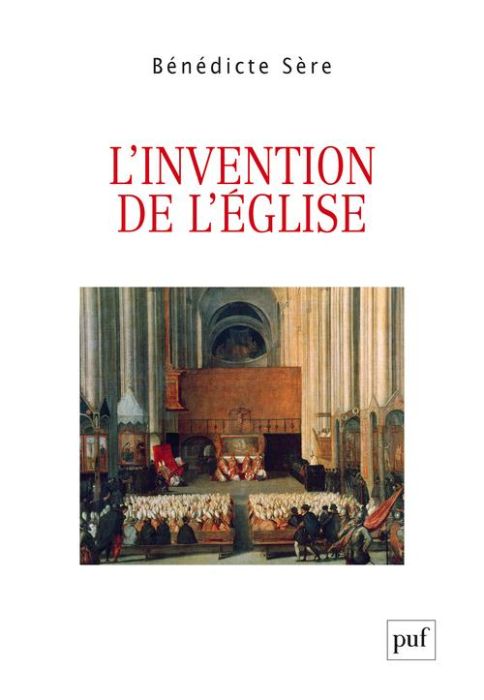 Emprunter L'invention de l'Eglise. Essai sur la genèse ecclésiale du politique, entre Moyen Age et Modernité livre