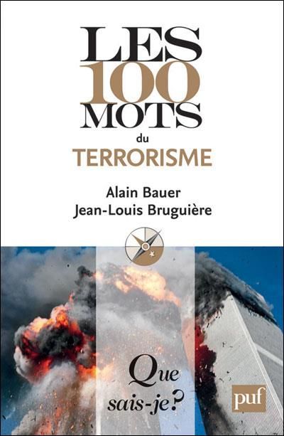 Emprunter Les 100 mots du terrorisme. 2e édition livre