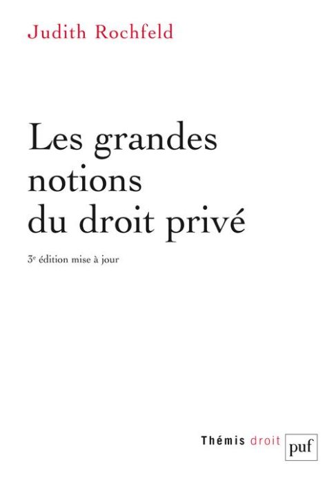 Emprunter Les grandes notions du droit privé. 3e édition actualisée livre