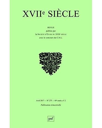 Emprunter XVIIe siècle N° 275, avril-juin 2017 : Raconter les révoltes et révolutions dans l'Europe du dix-sep livre