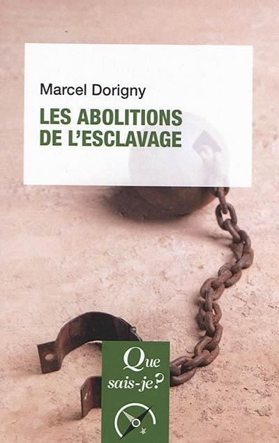 Emprunter Les abolitions de l'esclavage (1793-1888) livre