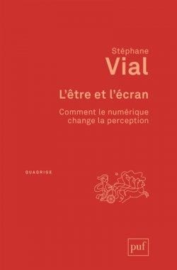 Emprunter L'être et l'écran. Comment le numérique change la perception livre