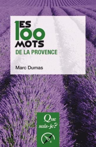 Emprunter Les 100 mots de la Provence. 2e édition livre