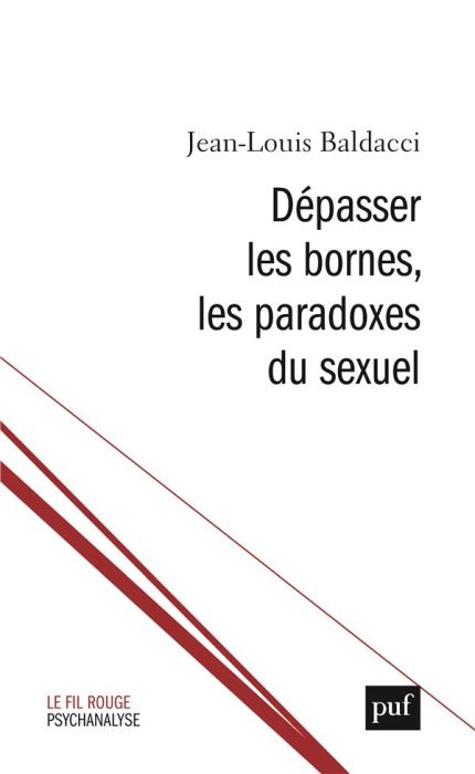 Emprunter Dépasser les bornes. Le paradoxe du sexuel livre