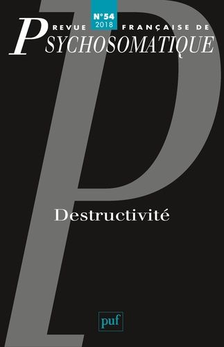 Emprunter Revue française de psychosomatique N° 54, 2018 : Destructivité livre