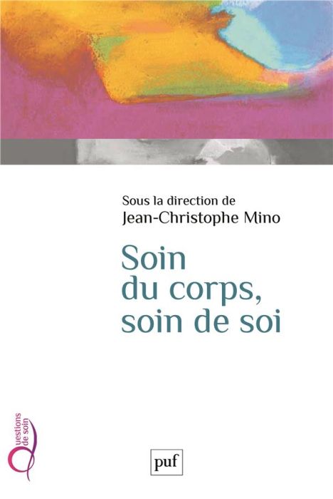 Emprunter Soin du corps, soin de soi. Activité physique adaptée en santé livre