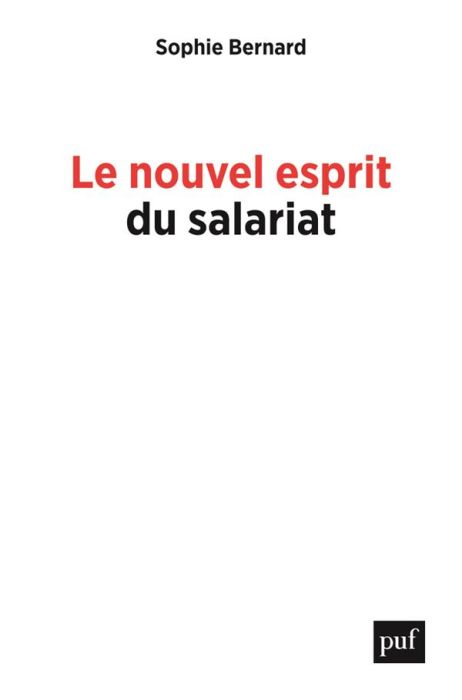 Emprunter Le nouvel esprit du salariat. Rémunérations, autonomie, inégalités livre