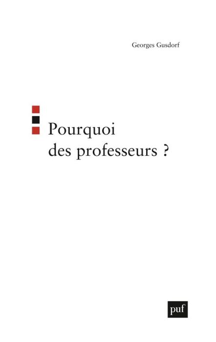 Emprunter Pourquoi des professeurs ? livre