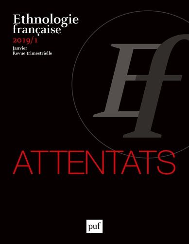 Emprunter Ethnologie française N° 1, janvier 2019 : Attentats. Textes en français et anglais livre