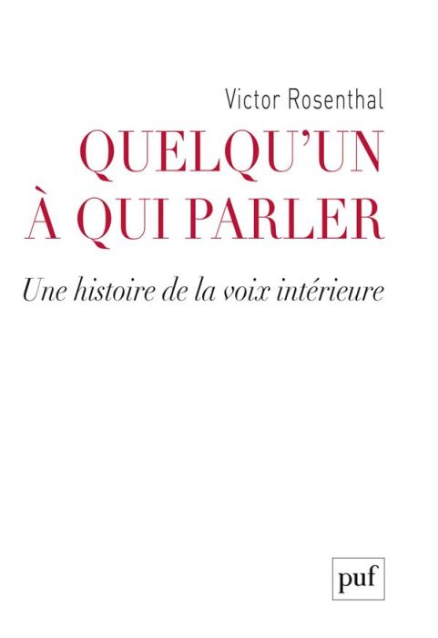 Emprunter Quelqu'un à qui parler. Une histoire de la voix intérieure livre