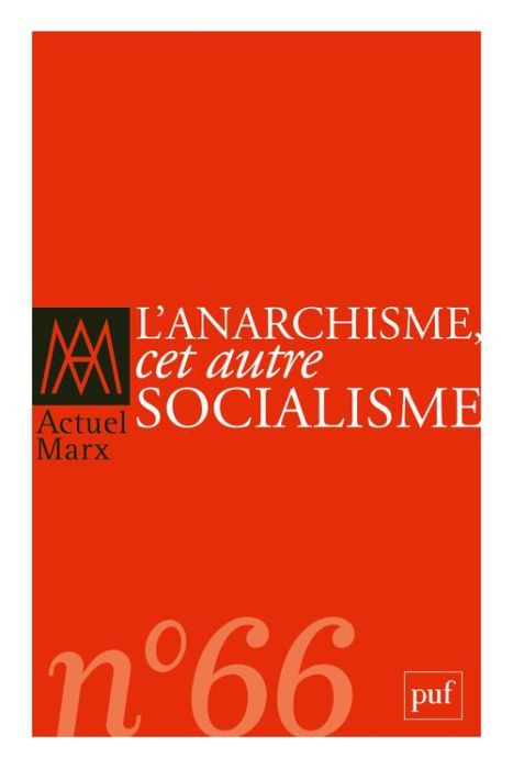 Emprunter Actuel Marx N° 66, deuxième trimestre 2019 : L'anarchisme, cet autre socialisme livre