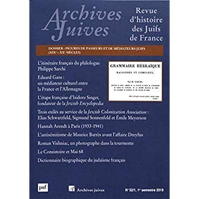 Emprunter Archives juives N° 52/1, 1er semestre 2019 : Figures de passeurs et de médiateurs juifs en France (X livre