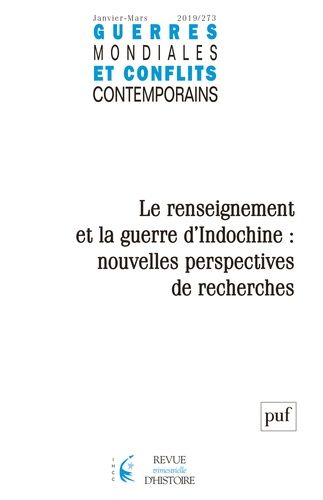 Emprunter Guerres mondiales et conflits contemporains N° 273, janvier-mars 2019 : Le renseignement et la guerr livre