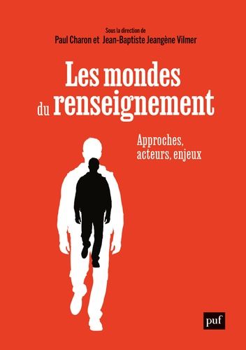 Emprunter Les mondes du renseignement. Approches, acteurs, enjeux livre