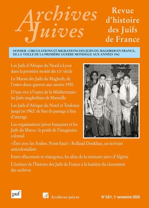 Emprunter Archives juives N° 53/1, 1er semestre 2020 : Circulations et migrations des Juifs du Maghreb en Fran livre