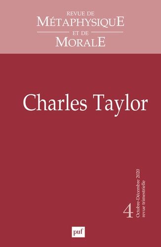 Emprunter Revue de Métaphysique et de Morale N° 4, novembre-décembre 2020 : Charles Taylor livre