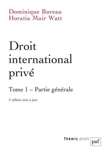 Emprunter Droit international privé. Tome 1, Partie générale, 5e édition livre