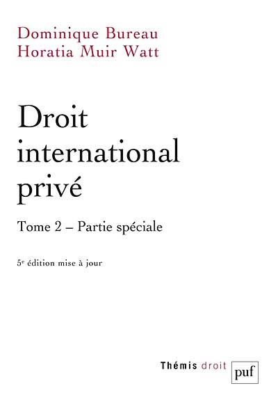 Emprunter Droit international privé. Tome 2, Partie spéciale, 5e édition actualisée livre