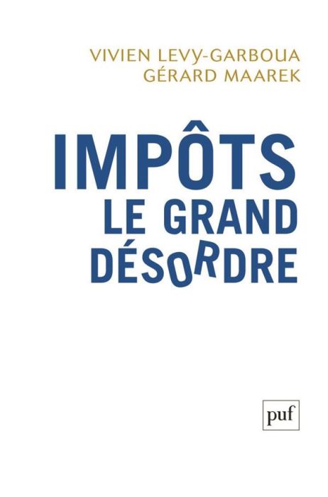 Emprunter Impôts, le grand désordre livre