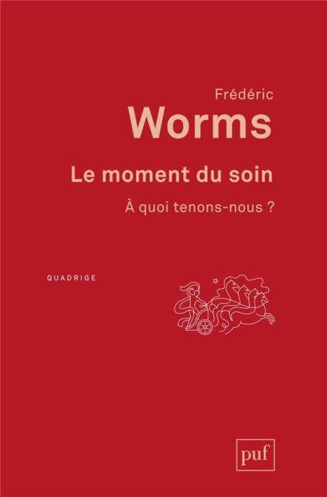 Emprunter Le moment du soin. A quoi tenons-nous ? livre