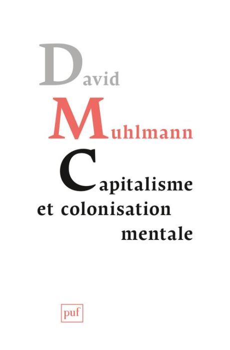 Emprunter Capitalisme et colonisation mentale livre