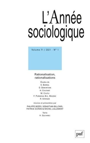 Emprunter L'Année sociologique Volume 71 N° 1/2021 : Rationalisation, rationalisations livre