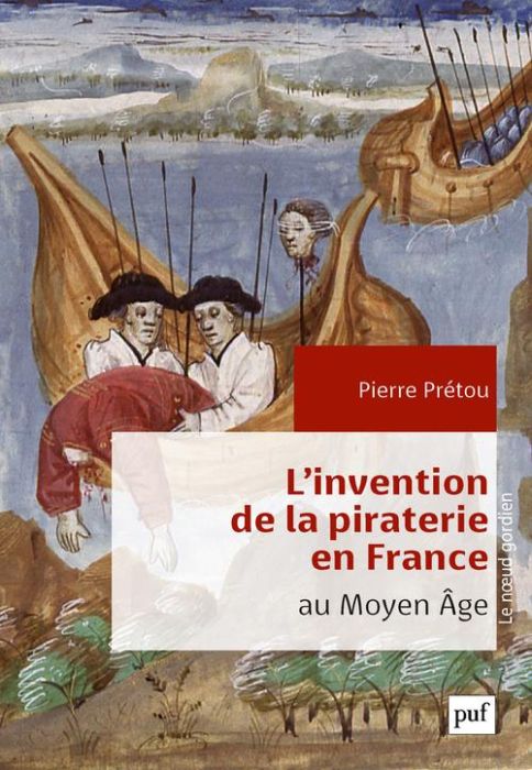 Emprunter L'invention de la piraterie en France au Moyen Age livre