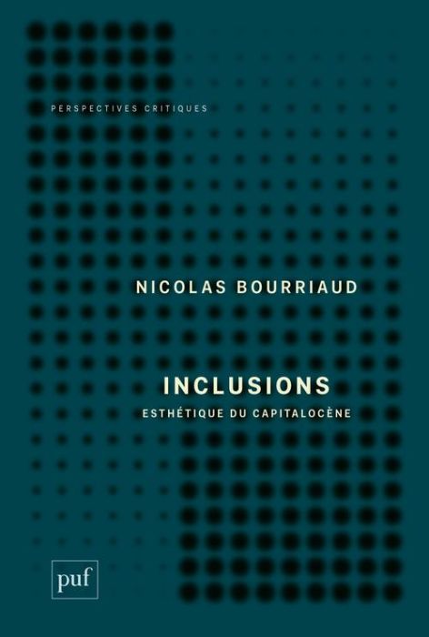 Emprunter Inclusions. Esthétique du capitalocène livre