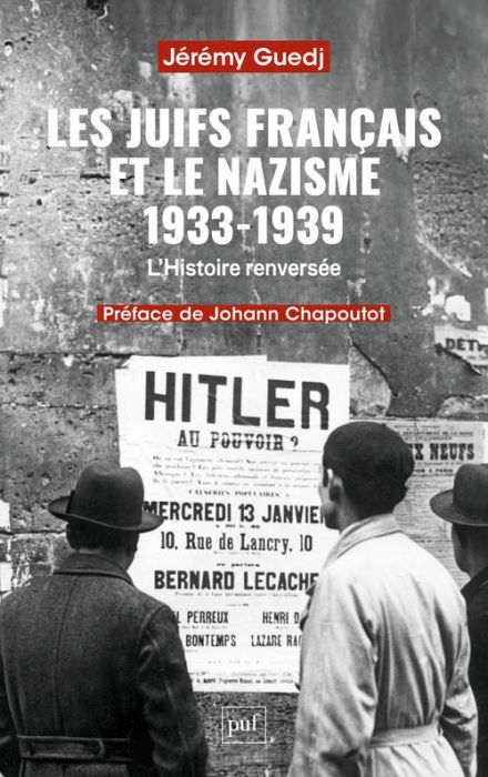 Emprunter Les Juifs français et le nazisme (1933-1939). L'histoire renversée livre