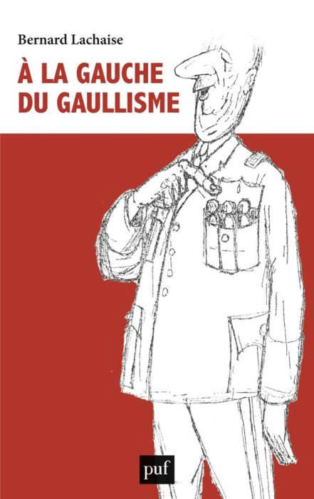 Emprunter A la gauche du gaullisme livre