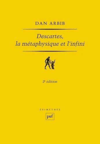 Emprunter Descartes, la métaphysique et l'infini. 2e édition revue et corrigée livre