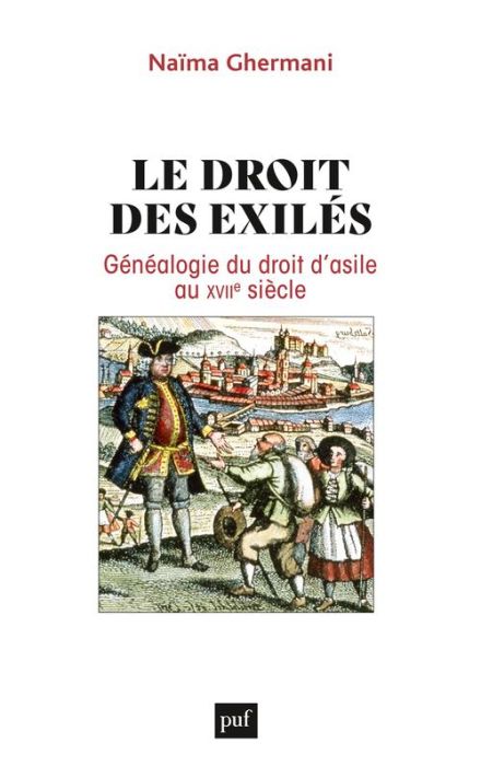 Emprunter Le droit des exilés. Généalogie du droit d'asile au XVIIe siècle livre