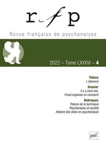 Emprunter Revue Française de Psychanalyse Tome 86 N° 4, octobre 2022 : L'absence livre