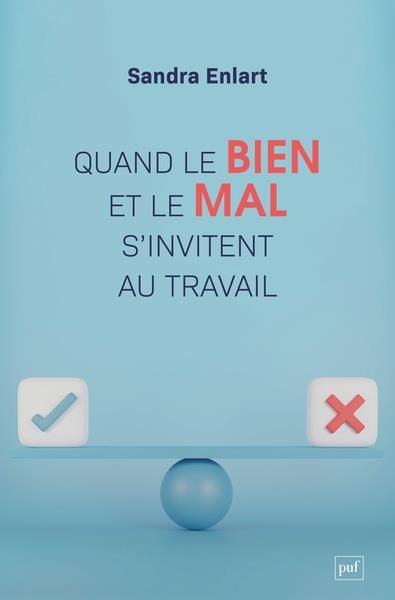 Emprunter Quand le bien et le mal s'invitent au travail. Etude sur les discours moraux dans et sur l'entrepris livre